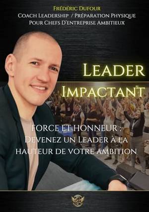 Critique honnête de Leader Impactant