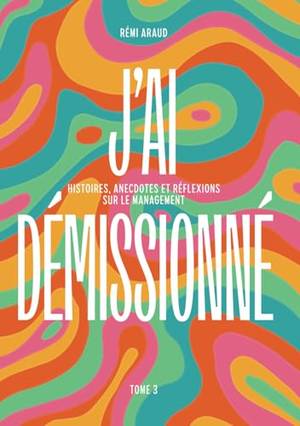 Critique du livre J'ai démissionné