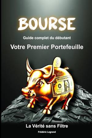 Critique honnête de Bourse Guide Complet du débutant Votre Premier Portefeuille